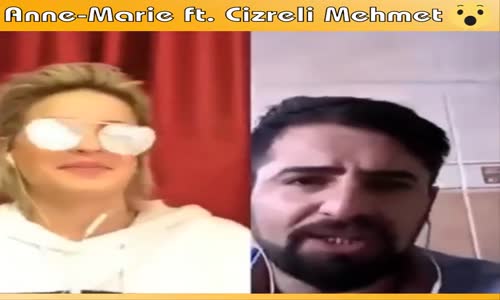 Anne-Marie Ft. Cizreli Mehmet