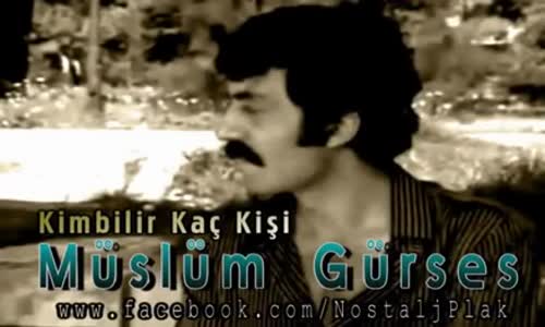 Müslüm Gürses Ki̇mbi̇li̇r Kaç Ki̇şi̇