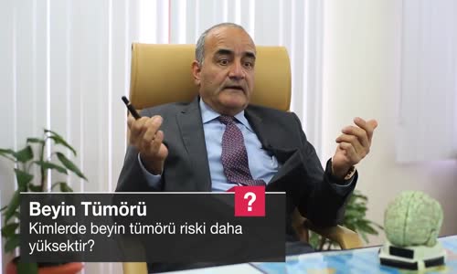 Kimlerde Beyin Tümörü Riski Daha Yüksektir