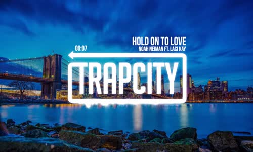 Noah Neiman - Hold On To Love (Ft. Laci Kay)