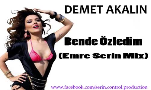 Demet Akalın - Bende Özledim Emre Serin Remix