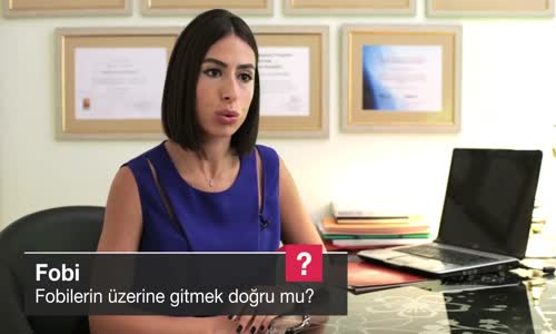 Fobilerin Üzerine Gitmek Doğru Mu