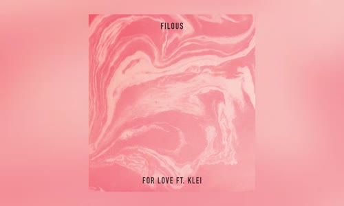 Filous For Love Feat. Klei 