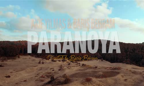 Akif Yılmas & Barış Behram - Paranoya 