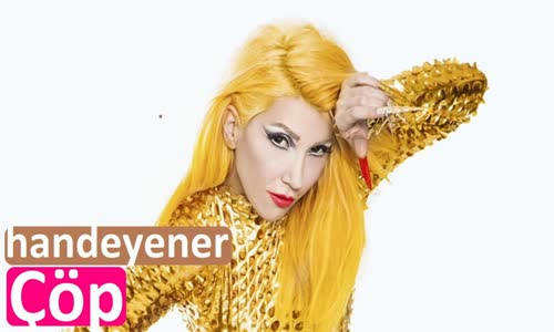 Hande Yener - Çöp 