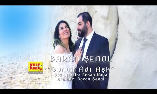 Baran Şenol - Bunun Adı Aşk 