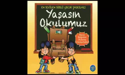 YAŞASIN OKULUMUZ KIZILCIKLAR OLDUMU