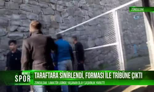 Taraftara Sinirlenip Forması İle Tribüne Çıkan Futbolcu