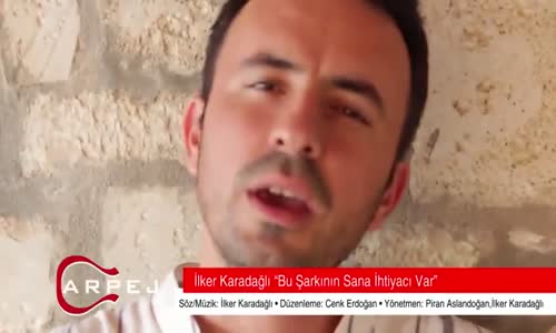 İlker Karadağlı - Bu Şarkının Sana İhtiyacı Var