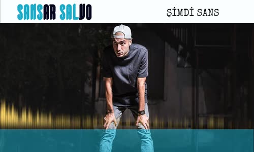 Sansar Salvo - Şimdi Şans 