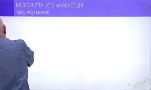 EBA FİZİK LİSE - KUVVET VE HAREKET - ATIŞ HAREKETLERİ -  YATAY ATIŞ HAREKETİ