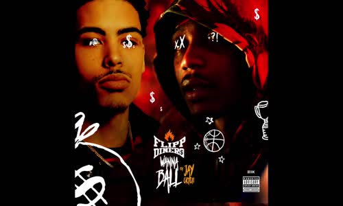 Flipp Dinero Feat. Jay Critch - Wanna Ball