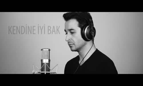 Kendi̇ne İyi̇ Bak - Ahmet Kaya Cover  Eser Eyüboğlu