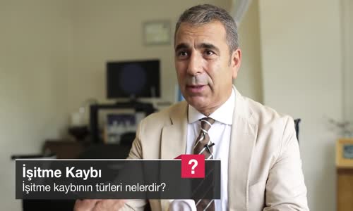 İşitme Kaybının Türleri Nelerdir