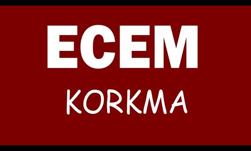 Ecem   Korkma Slow Hit