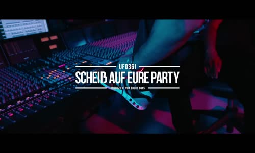 Ufo361 - Scheiß auf eure Party (Türkçe Altyazılı)