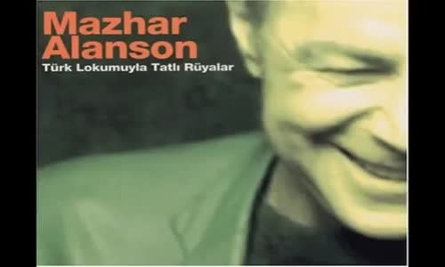 Mazhar Alanson Ne Dersiniz