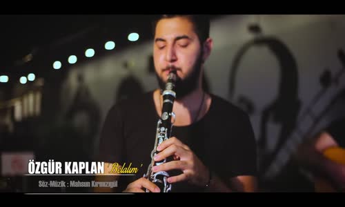Özgür Kaplan - Belalım - 2020 Akustik Cover Klip 