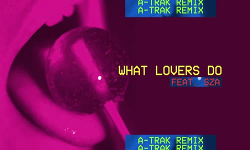 Maroon 5 A Trak  What Lovers Do ATrak Remix Audio Ft. Sza