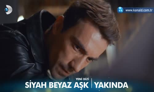 Siyah Beyaz Aşk 1. Bölüm 2.Fragmanı