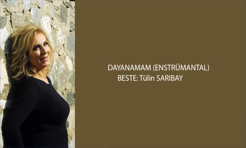 Tülin Sarıbay - Dayanamam (Enstrümantal)