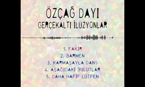 Özçağ Dayı - Fakir 