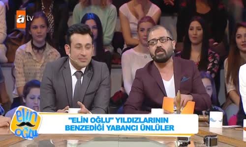 Elin Oğlu Yıldızlarının Benzediği Ünlüler