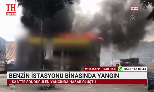 BENZİN İSTASYONU BİNASINDA YANGIN