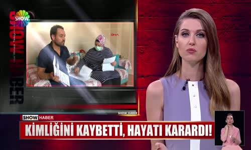 Kimliğini kaybetti, hayatı karardı!