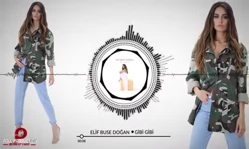 Elif Buse Doğan - Gibi Gibi