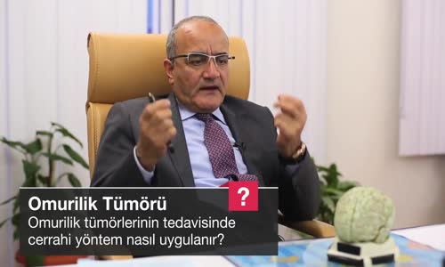 Omurilik Tümörlerinin Tedavisinde Cerrahi Yöntem Nasıl Uygulanır