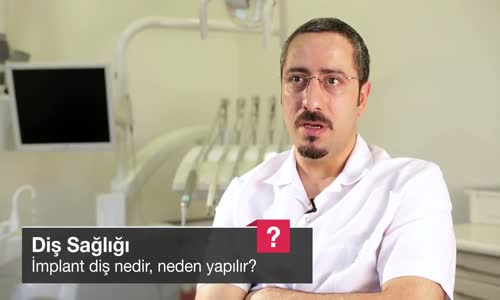 İmplant Diş Nedir Neden Yapılır