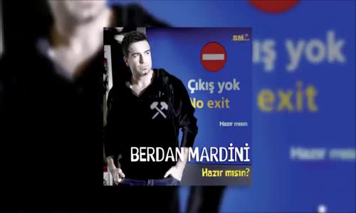 Berdan Mardini - Hazır Mısın 