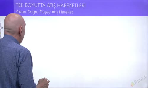 EBA FİZİK LİSE - KUVVET VE HAREKET - ATIŞ HAREKETLERİ - YUKARI DOĞRU DÜŞEY ATIŞ HAREKETİ