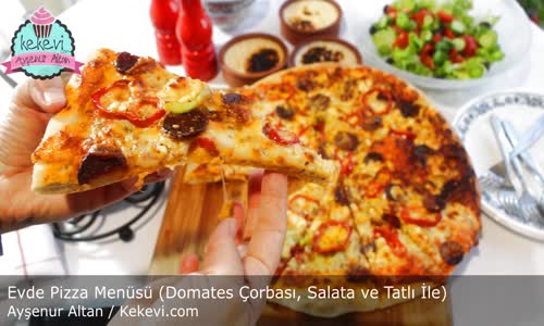 Evde Pizza Menü ( Domates Çorbası Salata Sütlaç) Tarifi