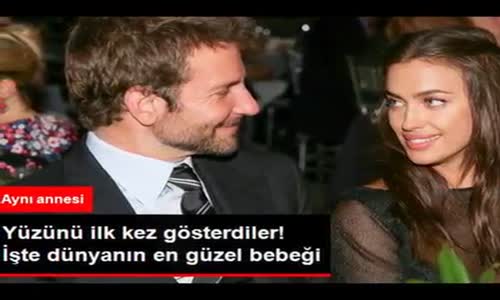  Irina Shayk ile Bradley Cooper'ın Bebekleri İlk Kez Görüntülendi