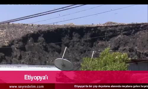 Etiyopya'da Çöp Depolama Alanında Heyelan- En Az 15 Ölü 