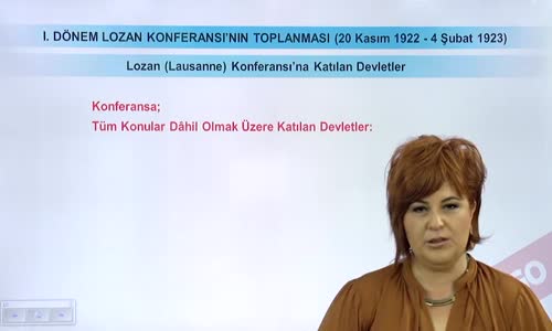 EBA T.C. İNKILAP TARİHİ VE ATATÜRKÇÜLÜK  LİSE - MİLLİ MÜCADELE - LOZAN(LAUSANNE) KONFERANSI'NA KATILAN DEVLETLER