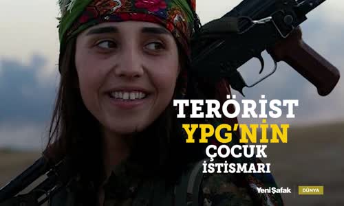 Terör Örgütü YPG Çocukları Kullanıyor