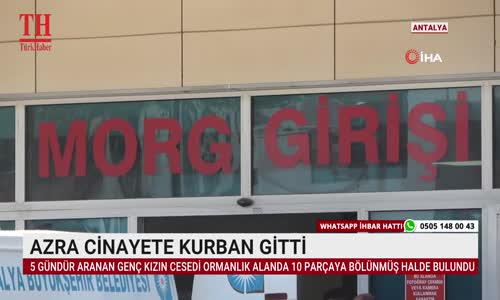 AZRA CİNAYETE KURBAN GİTTİ