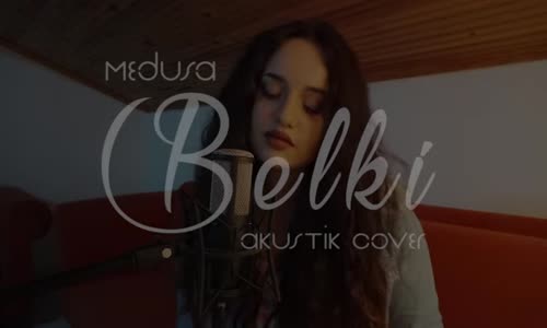 Medusa  Belki  Şanışer