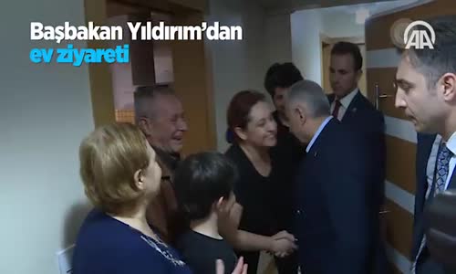 Başbakan Yıldırım'dan Ev Ziyareti