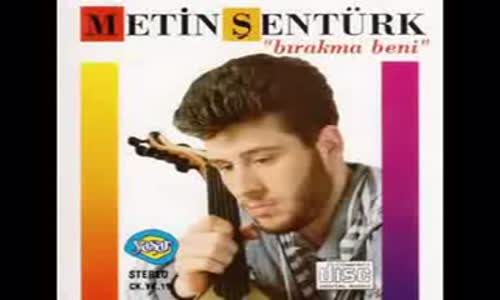 Metin Şentürk - Yaktın Beni 