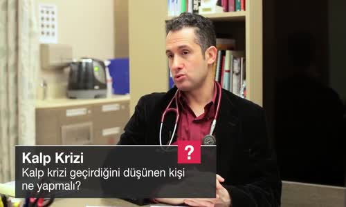 Kalp Krizi Geçirdiğini Düşünen Kişi Ne Yapmalı