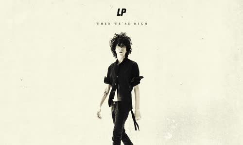 LP - When We're High