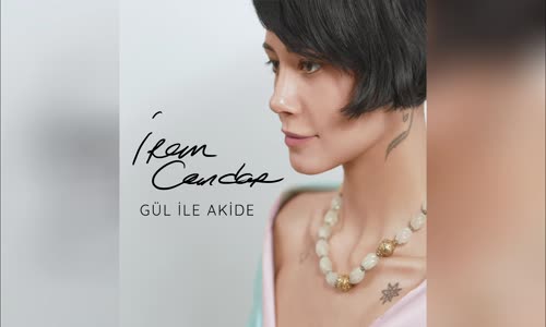 İrem Candar - Gül ile Akide