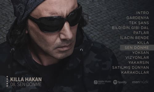 Killa Hakan - Sen Dönme