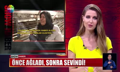 Önce ağladı, sonra sevindi!