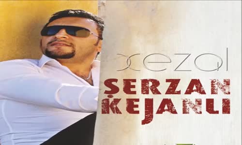 Şerzan Kejanli - Xezal 