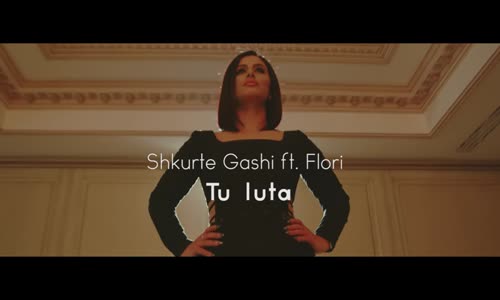 Shkurte Gashi Ft. Flori Mumajesi - Tu Luta 